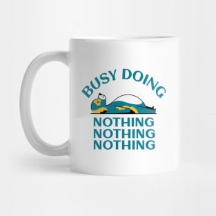 Busy Doing Nothing Mug
